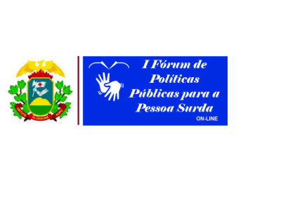 I Fórum de Políticas Públicas para a Pessoa Surda