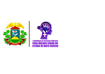 I SEMINÁRIO DE POLÍTICAS PÚBLICAS PARA MULHER SURDA DO ESTADO DE MATO GROSSO