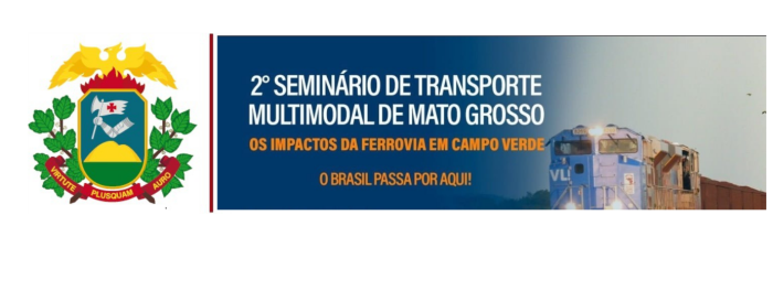 2º SEMINÁRIO DE TRANSPORTE MULTIMODAL DE MATO GROSSO