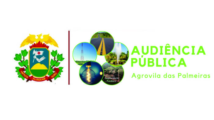 AUDIÊNCIA PÚBLICA AGROVILA PALMEIRAS