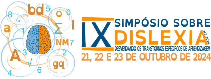 IX SIMPÓSIO SOBRE DISLEXIA DE MATO GROSSO “DESVENDANDO OS TRANSTORNOS ESPECÍFICOS DE APRENDIZAGEM”