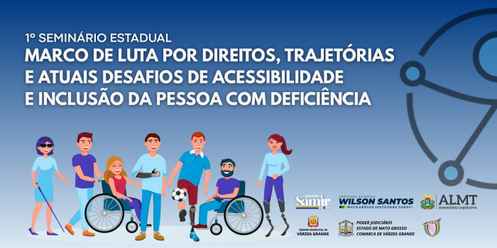 1º Seminário Estadual da Pessoa com Deficiência - 2025